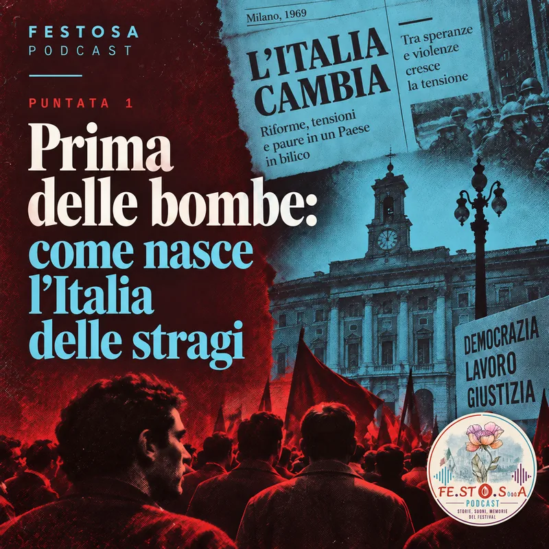 Puntata 1 — Prima delle bombe: come nasce l'Italia delle stragi