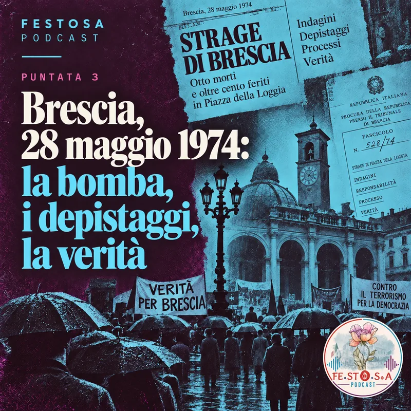 Puntata 3 — Brescia, 28 maggio 1974